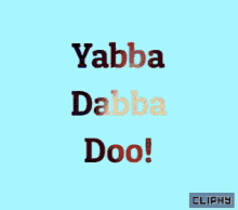 Yabba Dabba Doo Cliphy GIF - Yabba Dabba Doo Cliphy Flintstones GIFs