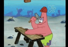 patrick star from spongebob squarepants is hammering a nail into a piece of wood