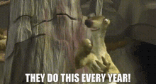 Ice Age Sid GIF - Ice Age Sid They Do This Every Year GIFs