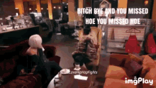 Bitch Bye You Missed Hoe GIF - Bitch Bye You Missed Hoe GIFs