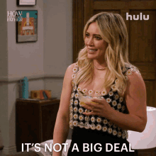 Its Not A Big Deal Sophie GIF - Its Not A Big Deal Sophie How I Met Your Father GIFs