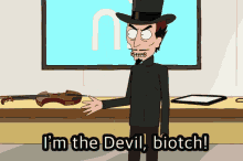 rick and morty im the devil bitch what biotch