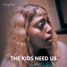 The Kids Need Us Amina GIF - The Kids Need Us Amina Virgins GIFs
