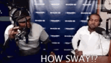 Kanye West How Sway GIF - Kanye West How Sway Sway Calloway GIFs