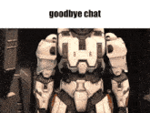 a picture of a robot with the words goodbye chat on it