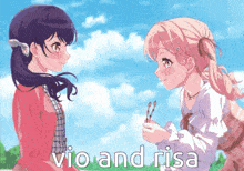 two anime girls are standing next to each other and the words vio and risa are visible
