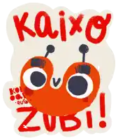 a cartoon drawing of a bug with the words kaixo zubi written above it