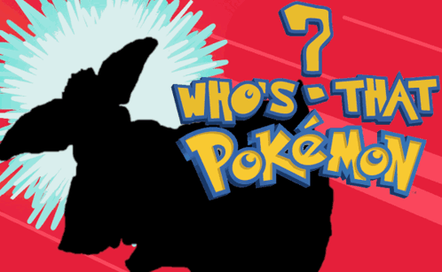 Have y’all ever played guess that Pokémon?