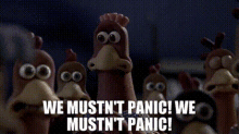 Chicken Run We Mustnt Panic GIF - Chicken Run We Mustnt Panic Bunty GIFs