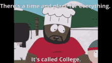 south park chef college time and a place university