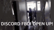 Discord Fbdi GIF - Discord Fbdi Open Up GIFs