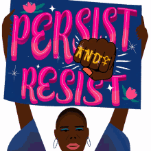 persist resist resistance persist and resist protest