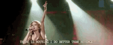 There Is Nothing I Do Better Than Revenge - Taylor Swift GIF - Revenge Vengeance Taylor Swift GIFs