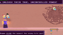 a video game screen that says unleash their true and uncontrolled power