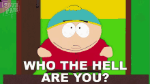 Who The Hell Are You Eric Cartman GIF