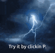 a picture of a lightning bolt with the words try it by clickin p. below it