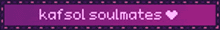 a purple sign that says kafsh soulmates with a heart