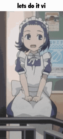 a girl in a maid costume is sitting in front of a sign that says lets do it vi