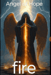 an angel of hope is holding a sword in front of a lightning strike