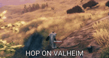 a video game scene with the words hop on valheim on the bottom