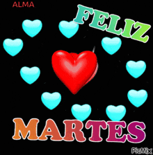 a red heart surrounded by blue hearts with the words feliz martes