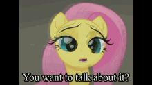 Fluttershy Do You Want To Talk About It GIF - Fluttershy Do You Want To Talk About It Mlp GIFs