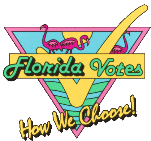 Florida Votes How We Choose Florida Sticker - Florida Votes How We Choose Florida Florida Votes Stickers