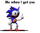 a pixel art of sonic the hedgehog walking with the words me when i get you