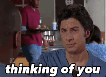 Thinking Of You GIF - Thinking Of You Scrubs GIFs