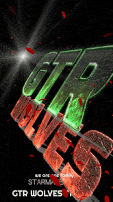 a poster that says gtr wolves on it with red petals falling