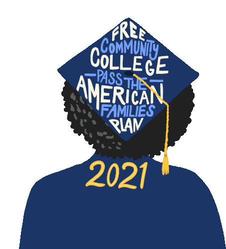 Free Community College Pass The American Families Plan 2021 Sticker - Free Community College Pass The American Families Plan 2021 Graduation Stickers