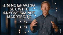 Im Not Having Sex With Anyone Im Not Married To For Real The Story Of Reality Tv GIF - Im Not Having Sex With Anyone Im Not Married To For Real The Story Of Reality Tv I Would Stay A Virgin Until I Got Married GIFs