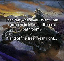 a painting of a wolf riding a motorcycle with the caption " i can fart whenever i want