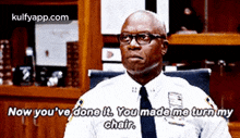 Now You'Ve Done It You Mada Me Turn Mychair..Gif GIF - Now You'Ve Done It You Mada Me Turn Mychair. Andre Braugher Person GIFs