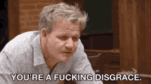 gordon ramsay you are a fucking disgrace disgrace pissed mad