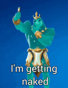 a picture of a frog giving the middle finger with the words i 'm getting naked below it