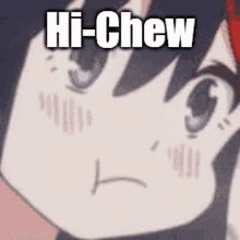 Ryuko Chew Hi Chew GIF