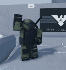a video game character standing in front of a wall that says glory to all