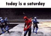a spider-man video game scene with the words today is a saturday on the bottom