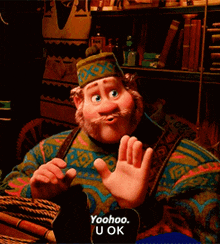 a cartoon character says " yoohoo u ok " while waving
