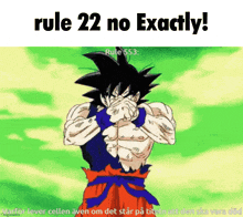 a cartoon of a man covering his face with his hands with the words rule 22 no exactly
