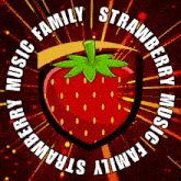 a logo for the strawberry family music company