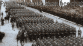 a black and white photo of soldiers marching down a street with a caption that says pov azula calls upon her chat