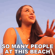 So Many People At This Beach Fernanda Ramirez GIF - So Many People At This Beach Fernanda Ramirez Its Too Crowded Here In This Beach GIFs