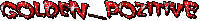 the word golden positive is written in red on a white background