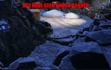 a sign that says you have been knack banned in red