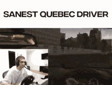 Sanest Quebec Driver X Qc GIF - Sanest Quebec Driver Quebec X Qc GIFs