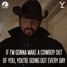 If Im Gonna Make A Cowboy Out Of You Youre Going Out Every Day GIF - If Im Gonna Make A Cowboy Out Of You Youre Going Out Every Day Rip Wheeler GIFs