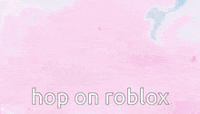 a cartoon character with the words hop on roblox written on it