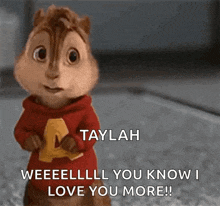 a chipmunk from the movie alvin and the chipmunks is standing on a carpet and saying i love you more